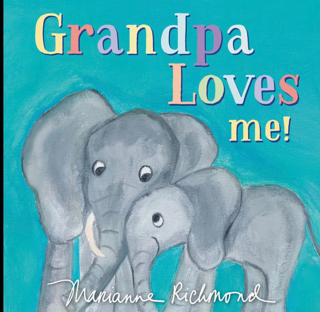 Grandpa Loves me!