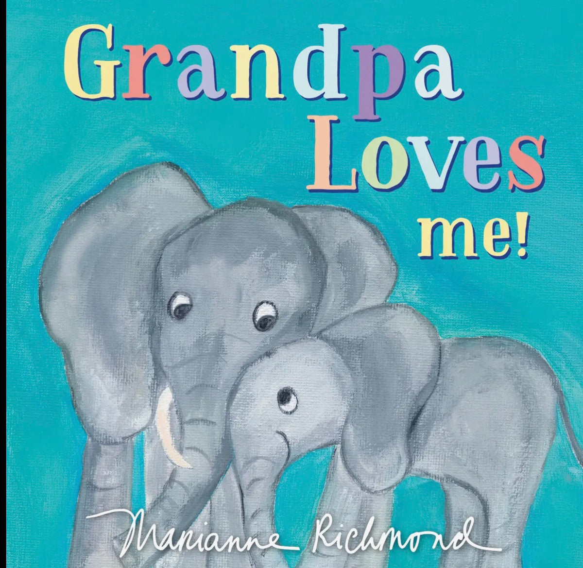 Grandpa Loves me!